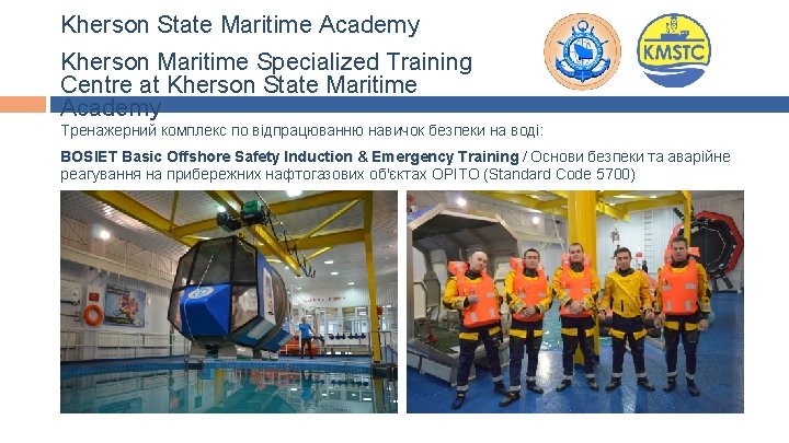 Kherson State Maritime Academy Kherson Maritime Specialized Training Centre at Kherson State Maritime Academy Kherson State Maritime Academy Kherson Maritime Specialized Training Centre at Kherson State Maritime Academy