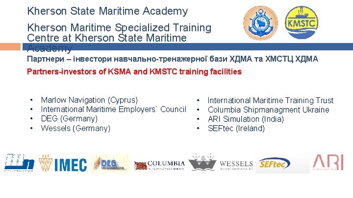 Kherson State Maritime Academy Kherson Maritime Specialized Training Centre at Kherson State Maritime Academy Kherson State Maritime Academy Kherson Maritime Specialized Training Centre at Kherson State Maritime Academy