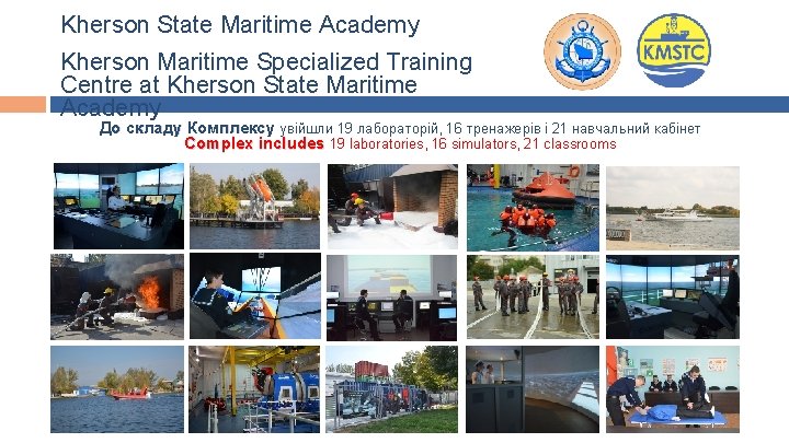 Kherson State Maritime Academy Kherson Maritime Specialized Training Centre at Kherson State Maritime Academy Kherson State Maritime Academy Kherson Maritime Specialized Training Centre at Kherson State Maritime Academy
