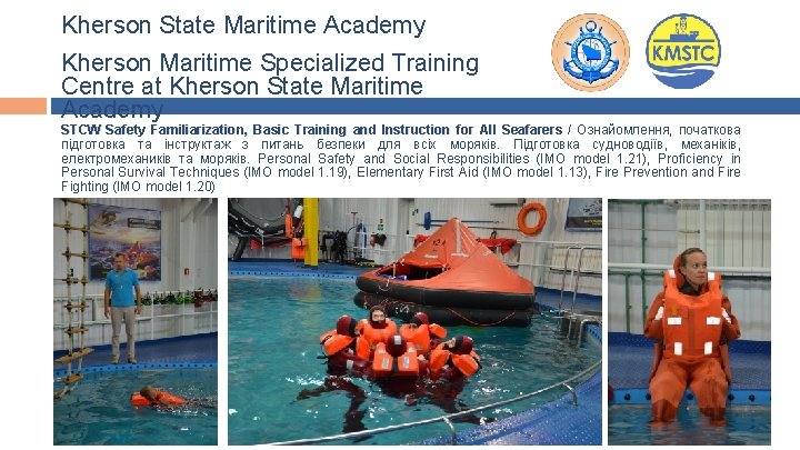 Kherson State Maritime Academy Kherson Maritime Specialized Training Centre at Kherson State Maritime Academy Kherson State Maritime Academy Kherson Maritime Specialized Training Centre at Kherson State Maritime Academy