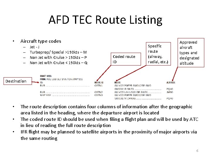AFD TEC Route Listing • Aircraft type codes – – Jet - J Turboprop/