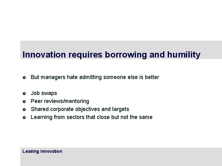 Innovation requires borrowing and humility £ But managers hate admitting someone else is better