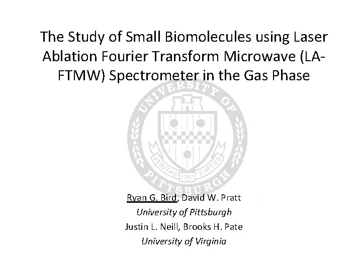 The Study of Small Biomolecules using Laser Ablation Fourier Transform Microwave (LAFTMW) Spectrometer in