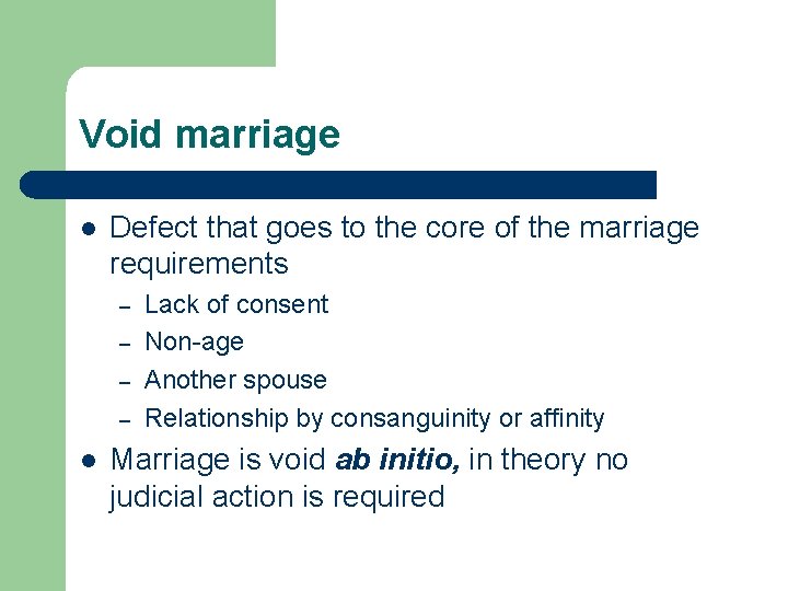 Void marriage l Defect that goes to the core of the marriage requirements –