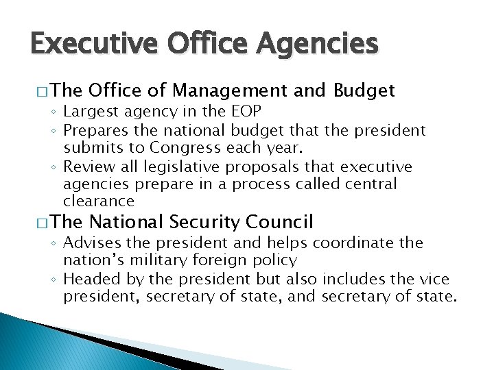 Executive Office Agencies � The Office of Management and Budget � The National Security