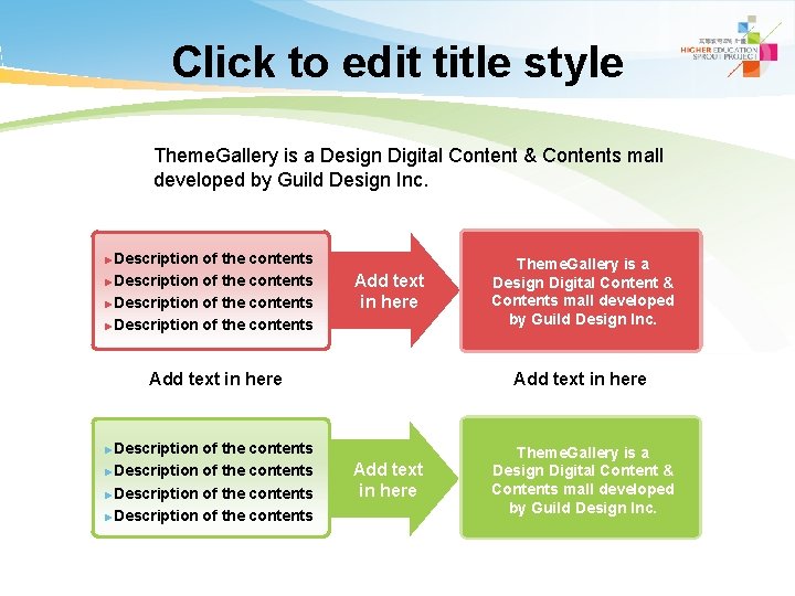 Click to edit title style Theme. Gallery is a Design Digital Content & Contents