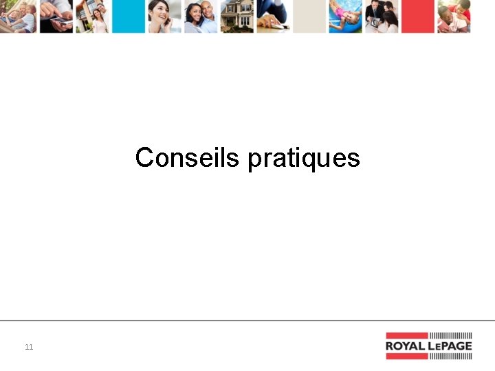 Conseils pratiques 11 