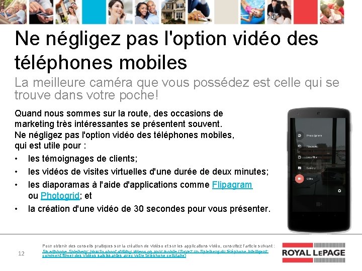 Ne négligez pas l'option vidéo des téléphones mobiles La meilleure caméra que vous possédez