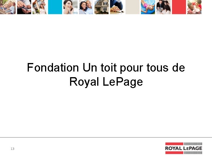 Fondation Un toit pour tous de Royal Le. Page 13 