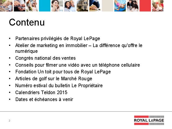 Contenu • Partenaires privilégiés de Royal Le. Page • Atelier de marketing en immobilier