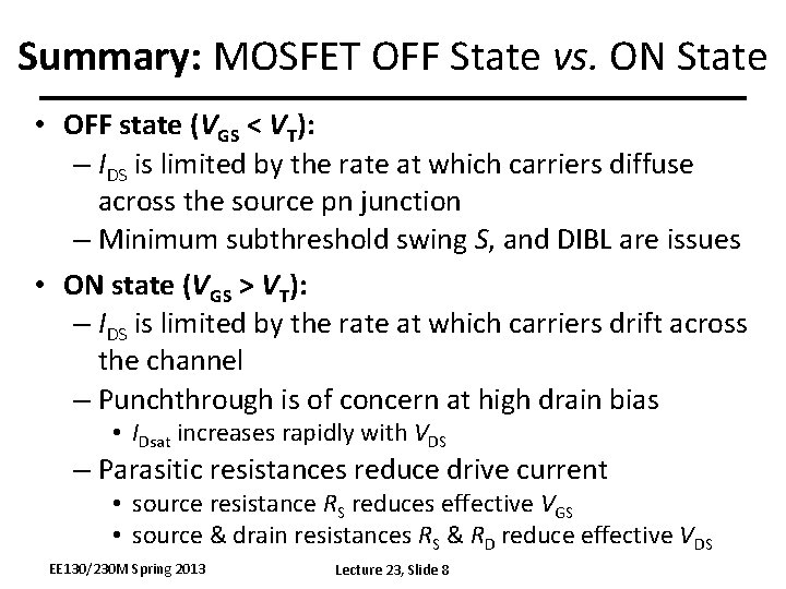 Summary: MOSFET OFF State vs. ON State • OFF state (VGS < VT): –