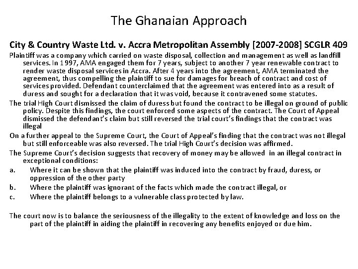 The Ghanaian Approach City & Country Waste Ltd. v. Accra Metropolitan Assembly [2007 -2008]