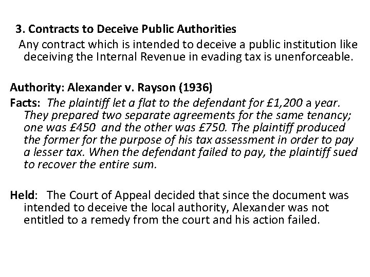  3. Contracts to Deceive Public Authorities Any contract which is intended to deceive