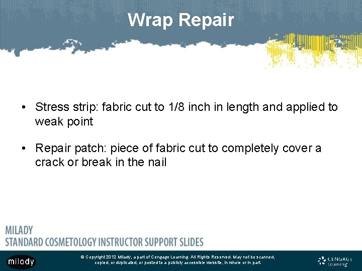 Wrap Repair • Stress strip: fabric cut to 1/8 inch in length and applied