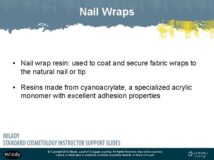 Nail Wraps • Nail wrap resin: used to coat and secure fabric wraps to