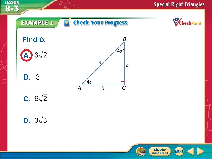 Find b. A. B. 3 C. D. A. B. C. D. A B C