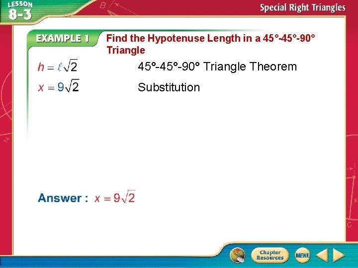 Find the Hypotenuse Length in a 45°-45°-90° Triangle Theorem Substitution 