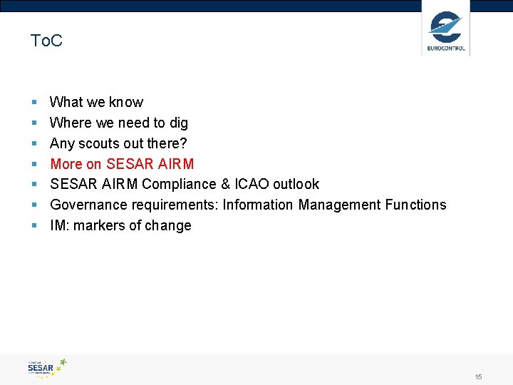 To. C § § § § What we know Where we need to dig