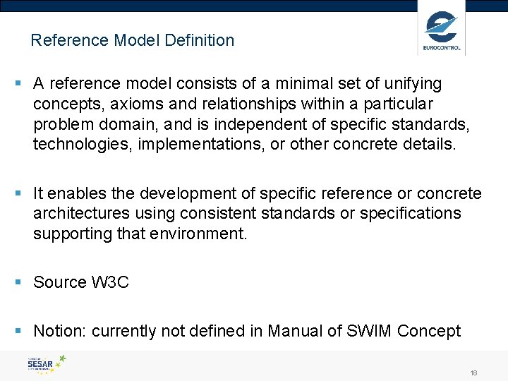 Reference Model Definition § A reference model consists of a minimal set of unifying