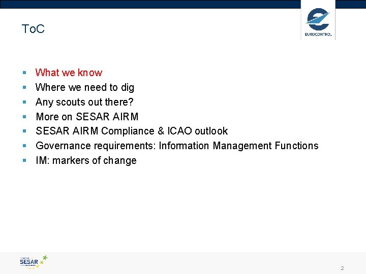To. C § § § § What we know Where we need to dig