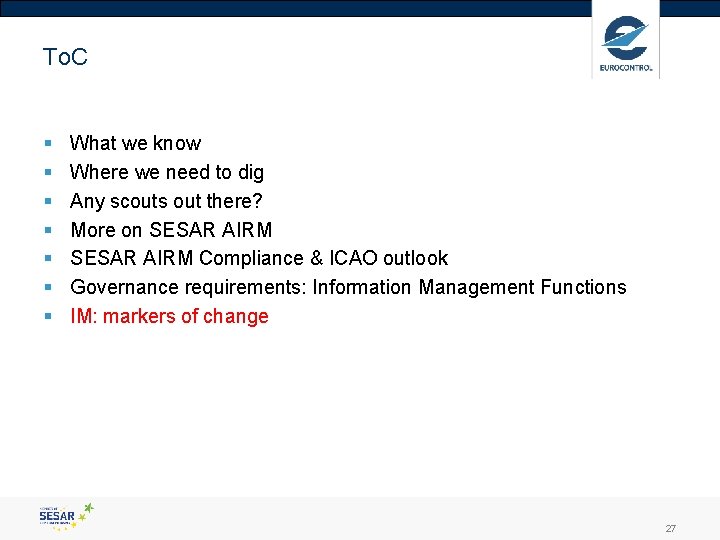 To. C § § § § What we know Where we need to dig
