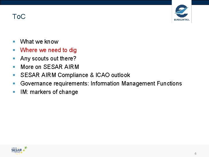 To. C § § § § What we know Where we need to dig