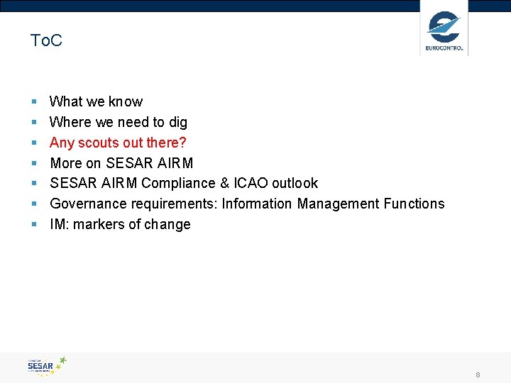 To. C § § § § What we know Where we need to dig