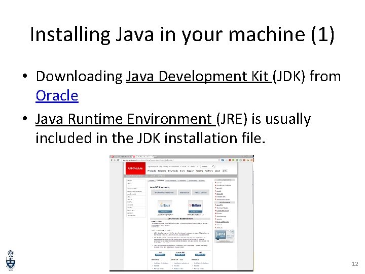 Installing Java in your machine (1) • Downloading Java Development Kit (JDK) from Oracle