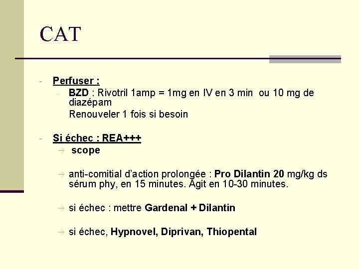 CAT - Perfuser : - BZD : Rivotril 1 amp = 1 mg en CAT - Perfuser : - BZD : Rivotril 1 amp = 1 mg en
