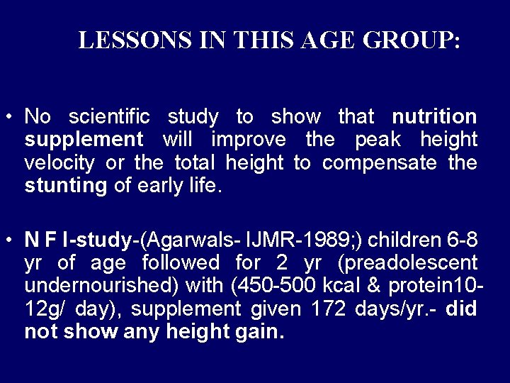 LESSONS IN THIS AGE GROUP: • No scientific study to show that nutrition supplement