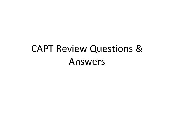 CAPT Review Questions & Answers 