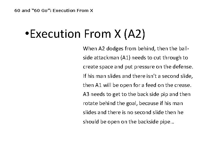60 and “ 60 Go”: Execution From X • Execution From X (A 2)