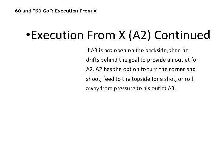 60 and “ 60 Go”: Execution From X • Execution From X (A 2)