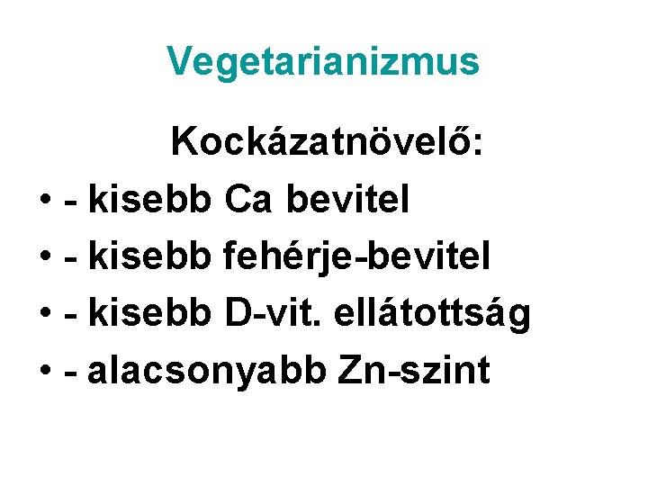 hipertónia vegetarianizmus)