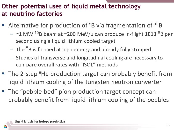 Other potential uses of liquid metal technology at neutrino factories § Alternative for production