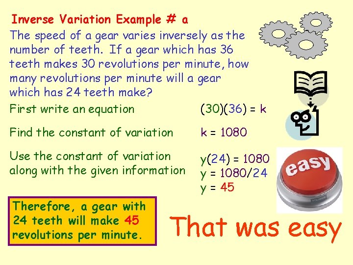 Inverse Variation Example # a The speed of a gear varies inversely as the