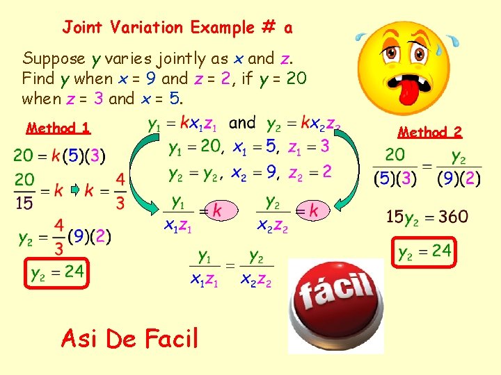 Joint Variation Example # a Suppose y varies jointly as x and z. Find
