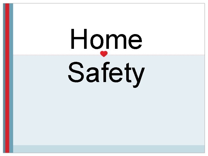 Home Safety 