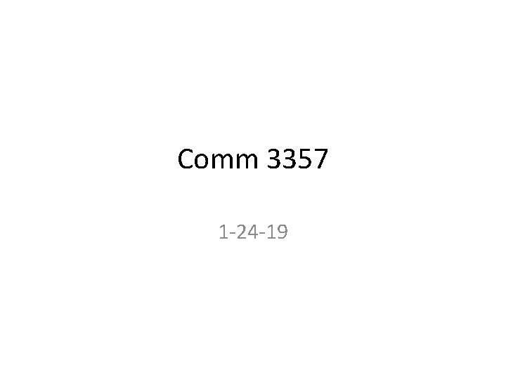 Comm 3357 1 -24 -19 