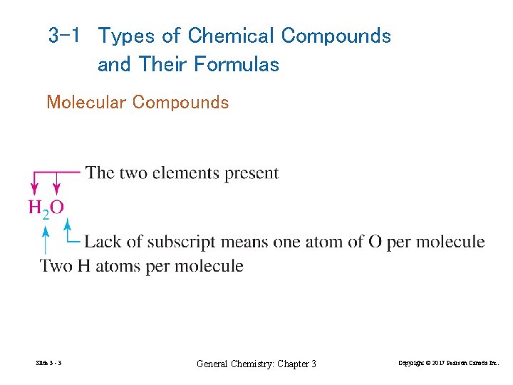 3 -1 Types of Chemical Compounds and Their Formulas Molecular Compounds Slide 3 - 3 -1 Types of Chemical Compounds and Their Formulas Molecular Compounds Slide 3 -