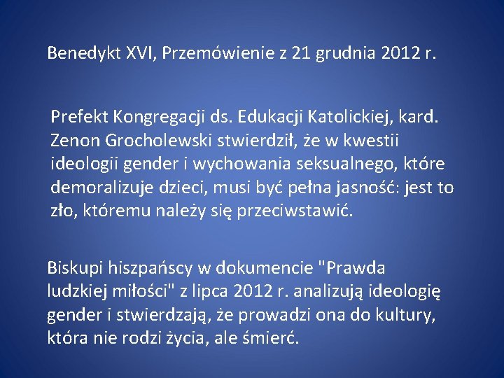 Benedykt XVI, Przemówienie z 21 grudnia 2012 r. Prefekt Kongregacji ds. Edukacji Katolickiej, kard.