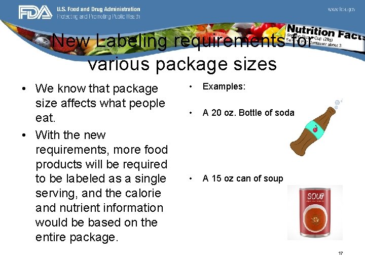 New Labeling requirements for various package sizes • We know that package size affects