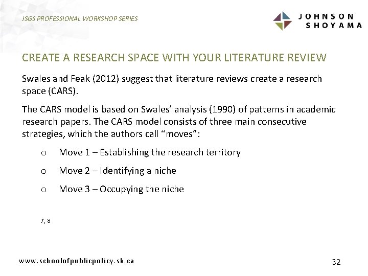 JSGS PROFESSIONAL WORKSHOP SERIES CREATE A RESEARCH SPACE WITH YOUR LITERATURE REVIEW Swales and