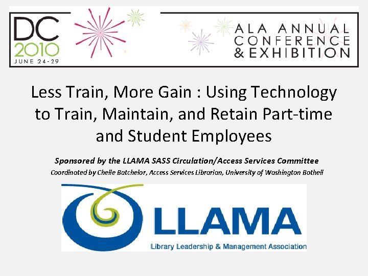 Less Train, More Gain : Using Technology to Train, Maintain, and Retain Part-time and