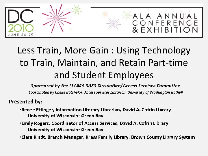 Less Train, More Gain : Using Technology to Train, Maintain, and Retain Part-time and