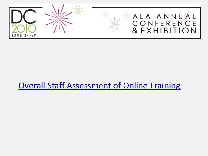 Overall Staff Assessment of Online Training 