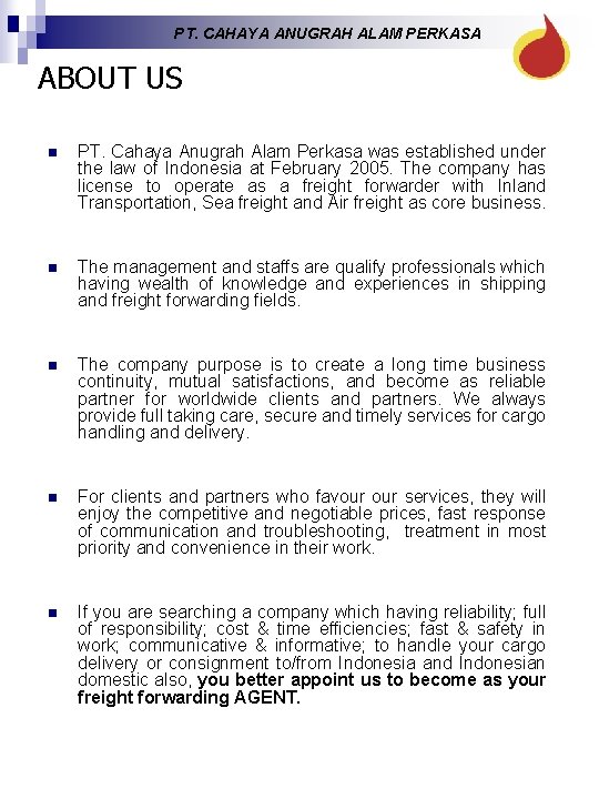 PT. CAHAYA ANUGRAH ALAM PERKASA ABOUT US n PT. Cahaya Anugrah Alam Perkasa was PT. CAHAYA ANUGRAH ALAM PERKASA ABOUT US n PT. Cahaya Anugrah Alam Perkasa was