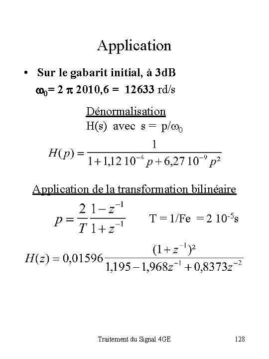 Application • Sur le gabarit initial, à 3 d. B w 0= 2 p