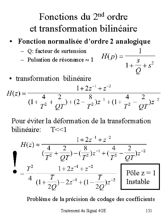 Fonctions du 2 nd ordre et transformation bilinéaire • Fonction normalisée d’ordre 2 analogique
