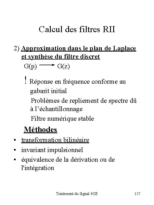 Calcul des filtres RII 2) Approximation dans le plan de Laplace et synthèse du